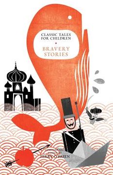 portada Classic Tales for Children: Bravery Stories (en Inglés)