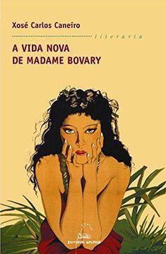 portada A Vida Nova de Madame Bovary (en Gallego)