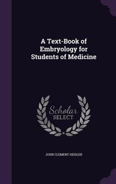 portada A Text-Book of Embryology for Students of Medicine (en Inglés)