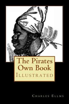 portada The Pirates Own Book: Illustrated (en Inglés)