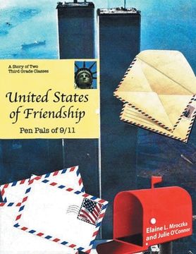 portada United States of Friendship: Pen Pals of 9-11 (en Inglés)