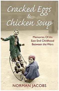 portada Cracked Eggs and Chicken Soup: A Memoir of Growing Up Between the Wars (en Inglés)