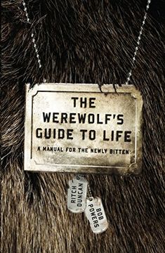 portada The Werewolf's Guide to Life: A Manual for the Newly Bitten 