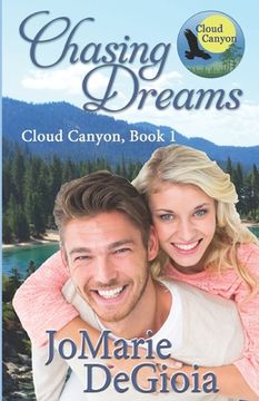portada Chasing Dreams: Cloud Canyon Book 1 (en Inglés)