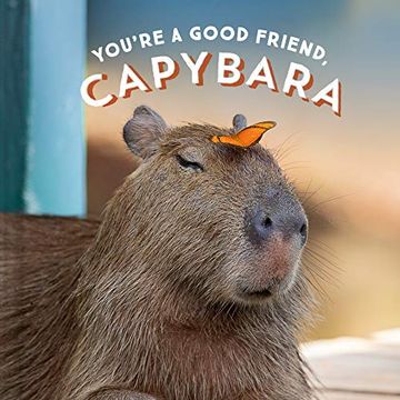 portada You'Re a Good Friend, Capybara 
