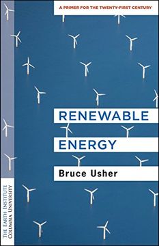 portada Renewable Energy: A Primer for the Twenty-First Century (Columbia University Earth Institute Sustainability Primers) (en Inglés)