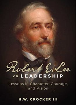 portada Robert e. Lee on Leadership: Lessons in Character, Courage, and Vision (en Inglés)
