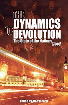 portada The Dynamics of Devolution: The State of the Nations (State of the Nations Yearbooks) (en Inglés)