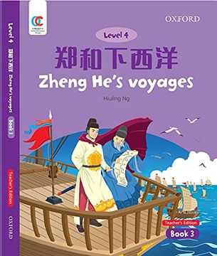 portada Oec Level 4 Student's Book 3, Teacher's Edition: Zheng He's Voyages (Oxford Elementary Chinese, Level 4, 3) (en Inglés)