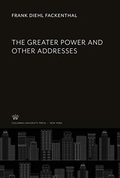 portada The Greater Power and Other Addresses 