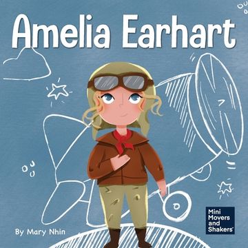 portada Amelia Earhart: A Kid's Book About Flying Against All Odds (en Inglés)