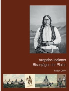 portada Arapaho-Indianer - Bisonjäger der Plains (en Alemán)