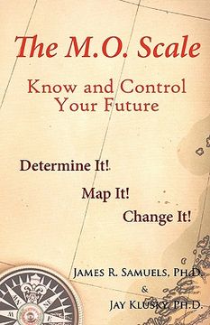 portada the m.o. scale: know and control your future (en Inglés)