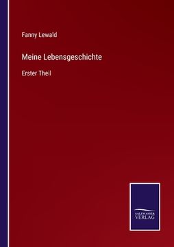 portada Meine Lebensgeschichte: Erster Theil (en Alemán)
