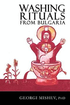 portada Washing Rituals From Bulgaria: Insights Into the use of Water and Herbs in Traditional Healing Practices in the Balkans (en Inglés)