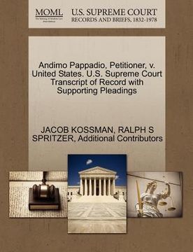 portada andimo pappadio, petitioner, v. united states. u.s. supreme court transcript of record with supporting pleadings (en Inglés)