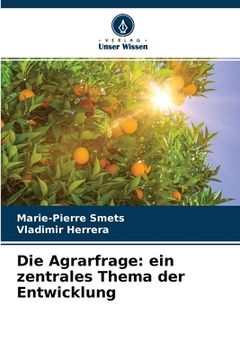 portada Die Agrarfrage: ein zentrales Thema der Entwicklung (in German)