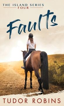 portada Faults: A story of family, friendship, summer love, and loyalty (en Inglés)