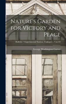 portada Nature's Garden for Victory and Peace; no.43 (in English)