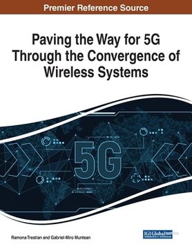 portada Paving the Way for 5G Through the Convergence of Wireless Systems (en Inglés)
