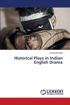 portada Historical Plays in Indian English Drama (in English)