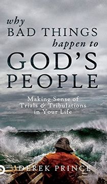 portada Why bad Things Happen to God's People: Making Sense of Trials and Tribulations in Your Life (en Inglés)