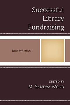portada Successful Library Fundraising: Best Practices (Best Practices in Library Services) (in English)
