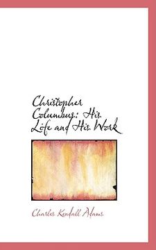 portada christopher columbus: his life and his work (en Inglés)