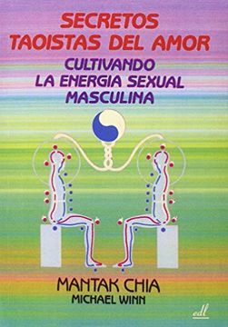 portada Secretos Taoistas del Amor: Cultivando la Energia Sexual Masculin a (in Spanish)