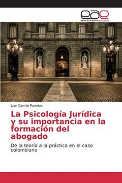 portada La Psicología Jurídica y su importancia en la formación del abogado: De la teoría a la práctica en el caso colombiano