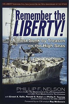 portada Remember the Liberty! Almost Sunk by Treason on the High Seas (en Inglés)