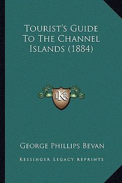 portada tourist's guide to the channel islands (1884) (in English)