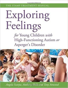 portada Exploring Feelings for Young Children with High-Functioning Autism or Asperger's Disorder: The STAMP Treatment Manual (in English)
