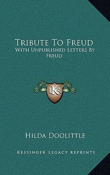 portada tribute to freud: with unpublished letters by freud (en Inglés)