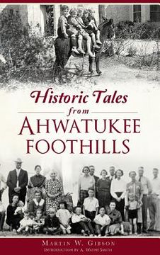 portada Historic Tales From Ahwatukee Foothills (en Inglés)