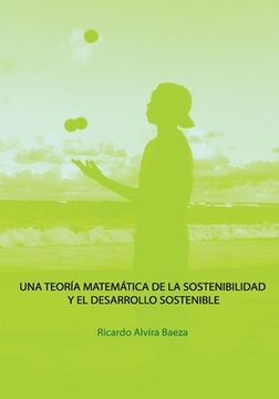 portada Una Teoria Matematica de la Sostenibilidad y el Desarrollo Sostenible