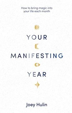 portada Your Manifesting Year: How to Bring Magic Into Your Life Each Month (en Inglés)