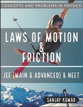 Laws of Motion and Friction: Mechanics (en Inglés)