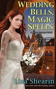 portada Wedding Bells, Magic Spells (a Raine Benares Novel) (in English)