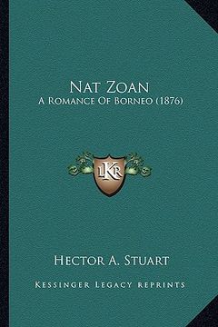 portada nat zoan: a romance of borneo (1876) a romance of borneo (1876) (in English)