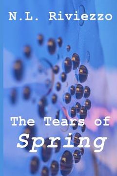 portada The Tears of Spring (en Inglés)