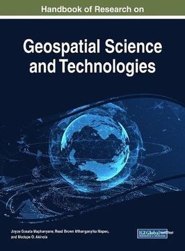 portada Handbook of Research on Geospatial Science and Technologies (Advances in Geospatial Technologies)