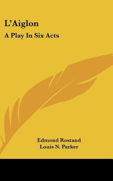 portada l'aiglon: a play in six acts (in English)