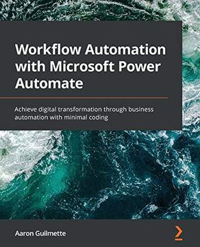 portada Workflow Automation With Microsoft Power Automate: Achieve Digital Transformation Through Business Automation With Minimal Coding (in English)