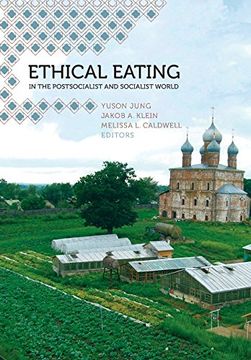 portada Ethical Eating in the Postsocialist and Socialist World 