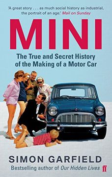 portada MINI: The True and Secret History of the Making of a Motor Car