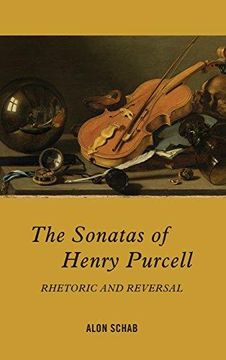 portada The Sonatas of Henry Purcell: Rhetoric and Reversal (Eastman Studies in Music) (en Inglés)