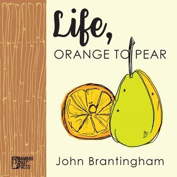 portada Life, Orange to Pear (in English)