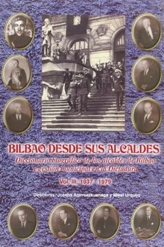 portada Bilbao Desde sus Alcaldes iii (1937-1979)