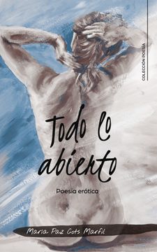 portada Todo Lo Abierto: Poesía Erótica (in Spanish)